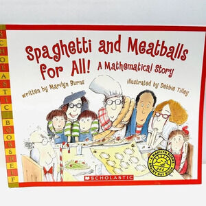 SPAGHETTI AND MEATBALLS FOR ALL! A Mathematical Story by Marilyn Burns Paperback